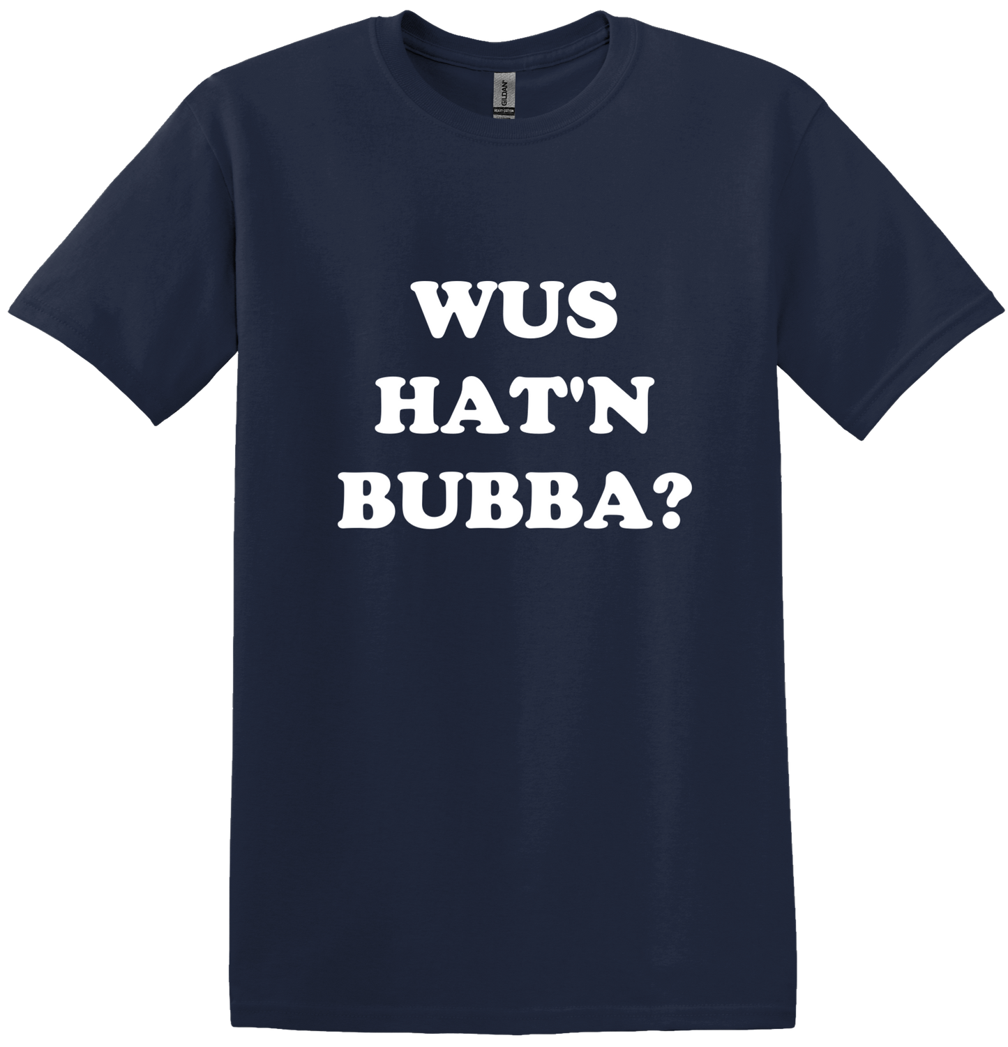 Wus Hat'n Bubba (short-sleeve)