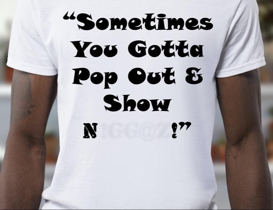 "Sometimes...Pop Out"