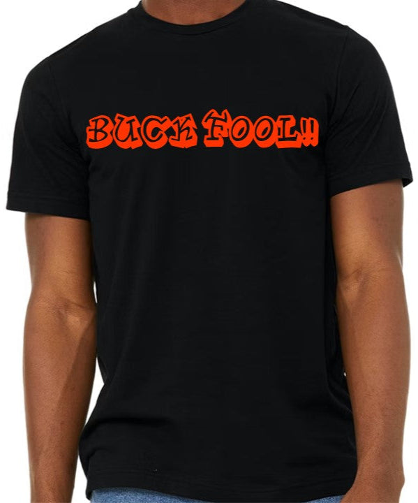 Buck Fool Short Sleeve T-shirt