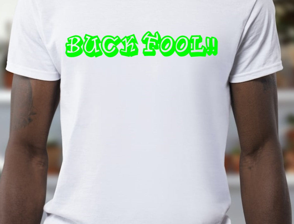 Buck Fool Short Sleeve T-shirt
