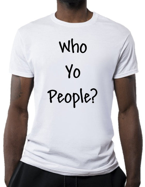 Who Yo People (White - Short Sleeve)