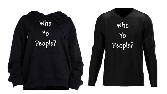 Who Yo People? (Black Hoodie)