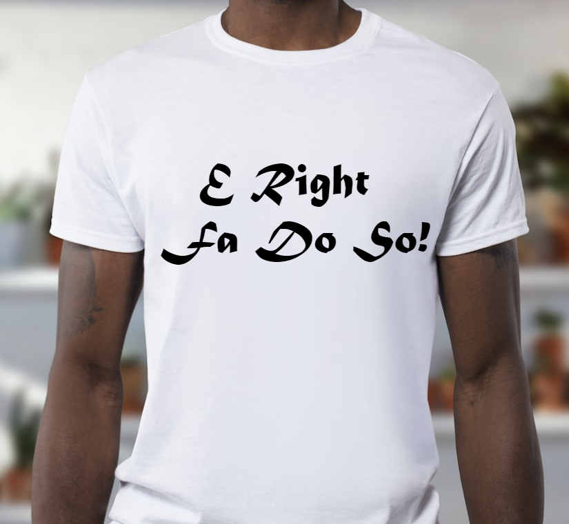 E Right Fa Do So (Short Sleeve)