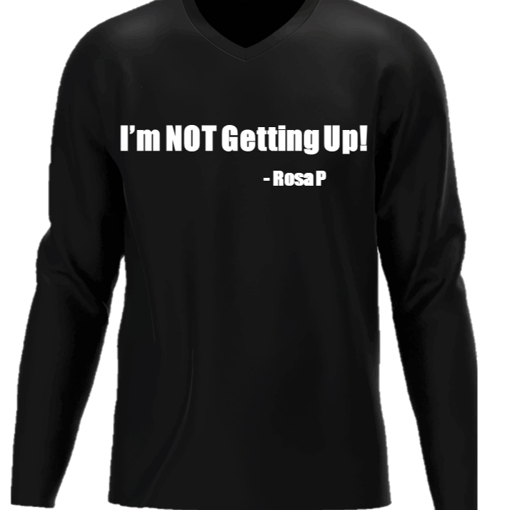 "I'm Not Getting Up!" (Black-Long Sleeve)