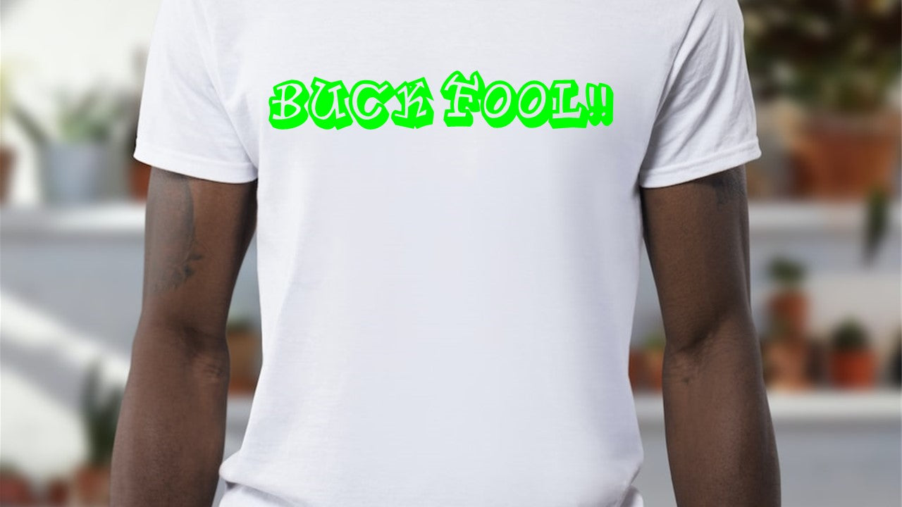 Buck Fool Short Sleeve T-shirt