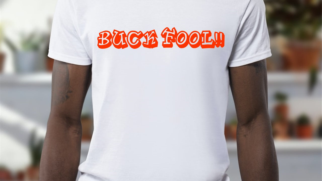 Buck Fool Short Sleeve T-shirt