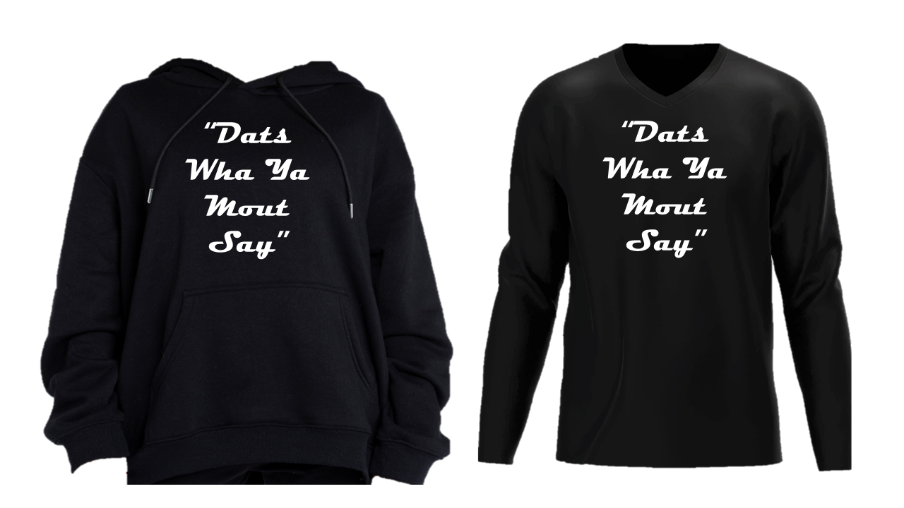 Dats Wha Ya Mout Say (Black Long Sleeve)